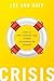 Crisis: How to Help Yourself and Others in Distress or Danger