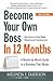 Become Your Own Boss in 12 Months by Melinda F. Emerson Become Your Own Boss in 12 Months by Melinda F. Emerson