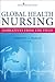 Global Health Nursing by Christina A. Harlan Global Health Nursing by Christina A. Harlan