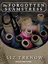 The Forgotten Seamstress by Liz Trenow