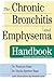 The Chronic Bronchitis and Emphysema Handbook by François Haas