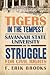 Tigers in the Tempest Savannah