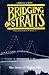 Bridging the Straits: The S...