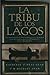 La tribu de los lagos by Kathleen O'Neal Gear