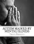 Autism Masked By Mental Illness: Autism and the Relationship with Mental Illness