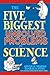 The Five Biggest Unsolved Problems in Science by Arthur W. Wiggins The Five Biggest Unsolved Problems in Science by Arthur W. Wiggins