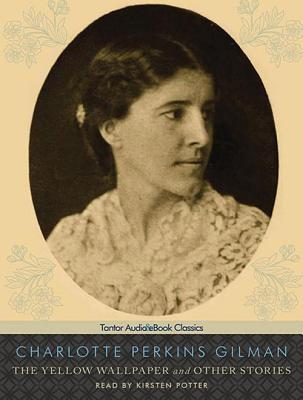 The Yellow Wallpaper and Other Stories: Library Edition, Includes PDF eBook