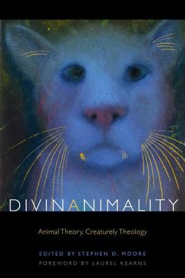Divinanimality: Animal Theory, Creaturely Theology