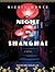 Night in Shanghai: Library Edition