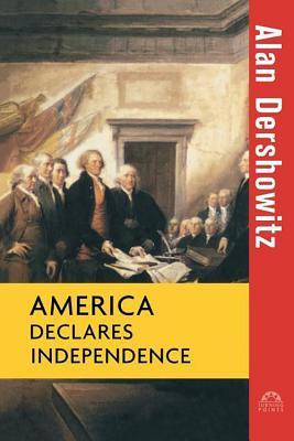 America Declares Independence (Hardcover)