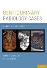 Genitourinary Radiology Cases (Cases in Radiology) Genitourinary Radiology Cases (Cases in Radiology)