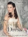 The Wedding Dress...