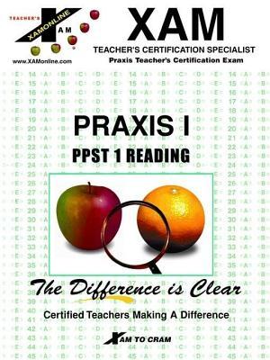 Praxis I PPST 1 Reading (Praxis I Teacher's XAM)