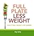Full Plate Less Weight