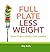 Full Plate Less Weight by Ray Kelly