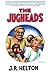 The Jugheads by J.R. Helton