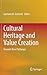Cultural Heritage and Value Creation: Towards New Pathways