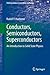 Conductors, Semiconductors, Superconductors: An Introduction to Solid State Physics (Undergraduate Lecture Notes in Physics)