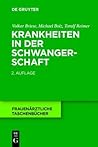 Krankheiten in Der Schwangerschaft Kompakt (Frauen Rztliche Taschenb Cher) (German Edition)