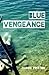 Blue Vengeance: Norwood Fla...