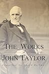 The Works of John Taylor The Works of John Taylor