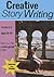 Creative Story Writing by Amanda C. Jones