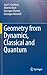 Geometry from Dynamics, Classical and Quantum