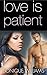 Love Is Patient (Jones Sisters #1)