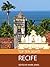 Top Ten Sights: Recife