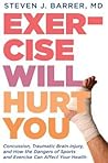 Exercise Will Hurt You Exercise Will Hurt You