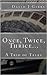 Once, Twice, Thrice