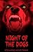 Night Of The Dogs (The Horr...