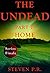 The Undead - Part 7: Home