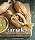 Tamales: Fast and Delicious...