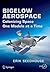 Bigelow Aerospace: Colonizing Space One Module at a Time (Springer Praxis Books)