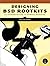 Designing BSD Rootkits: An ...