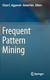 Frequent Pattern Mining Frequent Pattern Mining