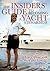 The Insiders' Guide to Becoming a Yacht Stewardess by Julie Perry