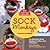 Sew Cute and Collectible Sock Monkeys: For Red-Heel Sock Monkey Crafters and Collectors