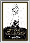 The Dress: 100 Ic...
