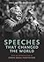 Speeches that Changed the World