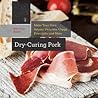 Dry-Curing Pork: ...
