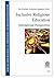 Inclusive Religious Education: International Perspectives (12) (Dortmunder Beitrage zu Theologie und Religionspadagogik)