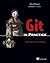 Git in Practice: Includes 6...