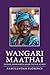 Wangari Maathai: Visionary, Environmental Leader, Political Activist (Lantern Books on Africa)