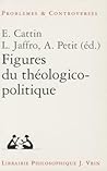 Figure Du Theologico-Politique (Problemes & Controverses) (French Edition)