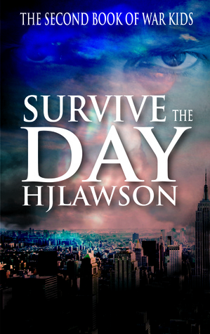 Survive the Day (War Kids #2)