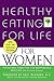 Healthy Eating for Life for...