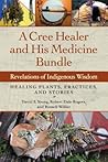 A Cree Healer and...