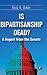 Is Bipartisanship Dead?: A ...